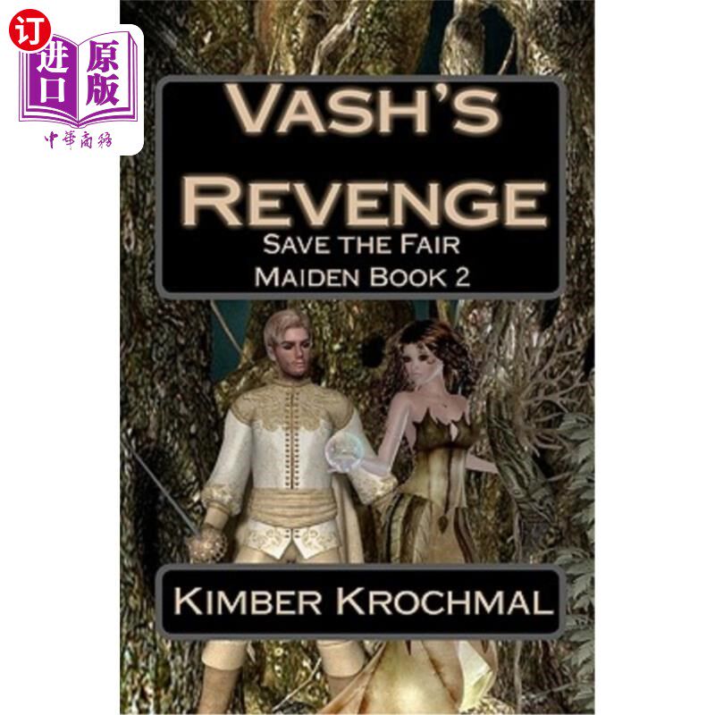 海外直订Vash's Revenge: Save the Fair Maiden Book 2 瓦什的复仇:拯救少女之书2
