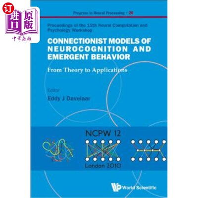 海外直订医药图书Connectionist Models of Neurocognition and Emergent Behavior: From Theory to App 神经认知和涌现行为