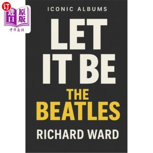 海外直订Iconic Albums - The Beatles - Let It Be 标志性专辑-披头士-顺其自然