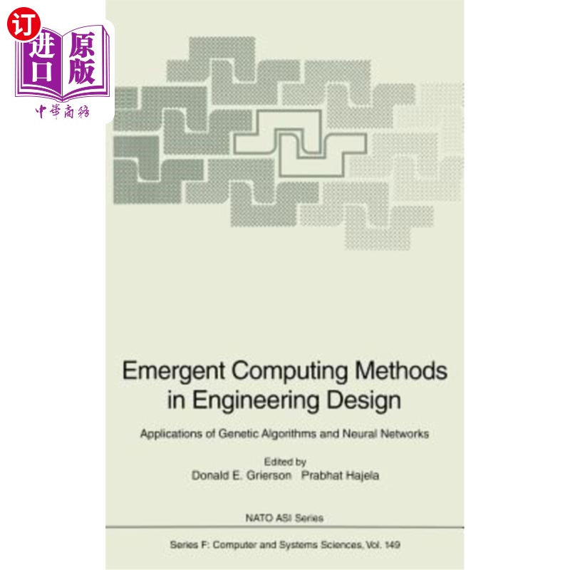 海外直订Emergent Computing Methods in Engineering Design: Applications of Genetic Algori 工程设计中的应急计算方法:遗传