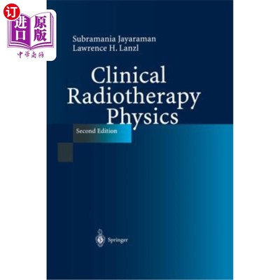 海外直订医药图书Clinical Radiotherapy Physics 临床放射治疗物理学