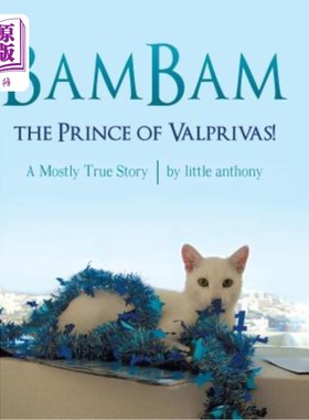 海外直订BamBam, the Prince of Valprivas!: A Mostly True Story 巴姆，瓦普里瓦斯王子!:一个基本真实的故事