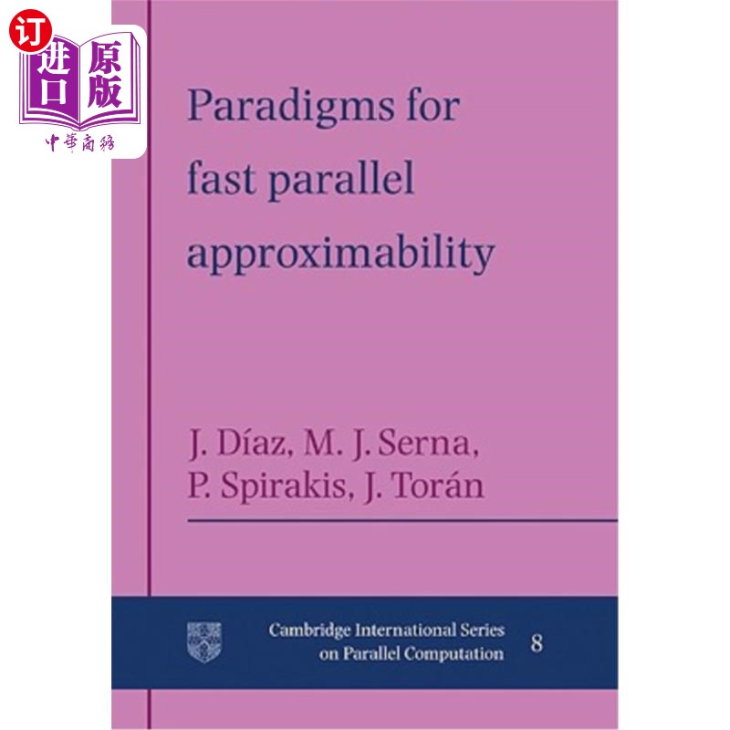 海外直订Paradigms for Fast Parallel Approximability 快速并行可逼近性的范例 书籍/杂志/报纸 科学技术类原版书 原图主图