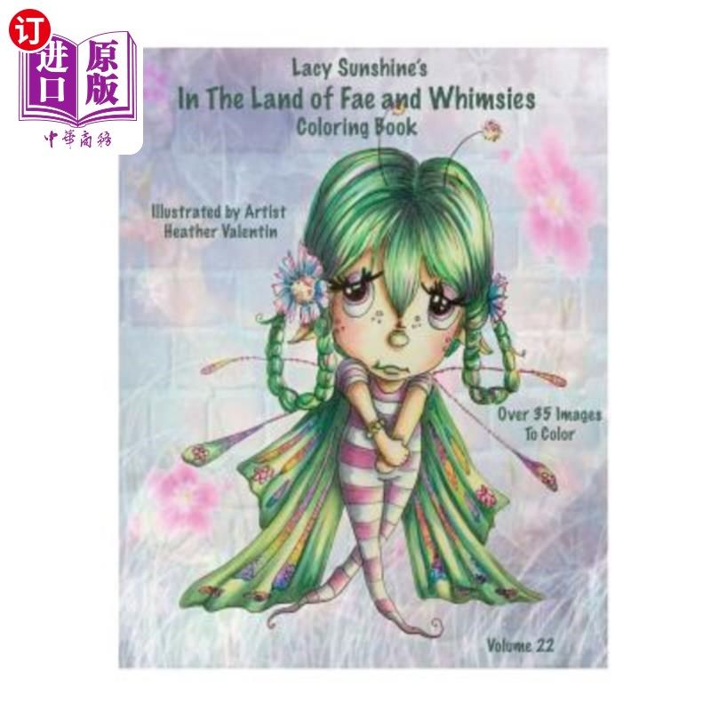 海外直订Lacy Sunshine's In The Land Of Fae and Whimsies Coloring Book Volume 22: Big Eye 蕾丝阳光在仙境和异想天开的