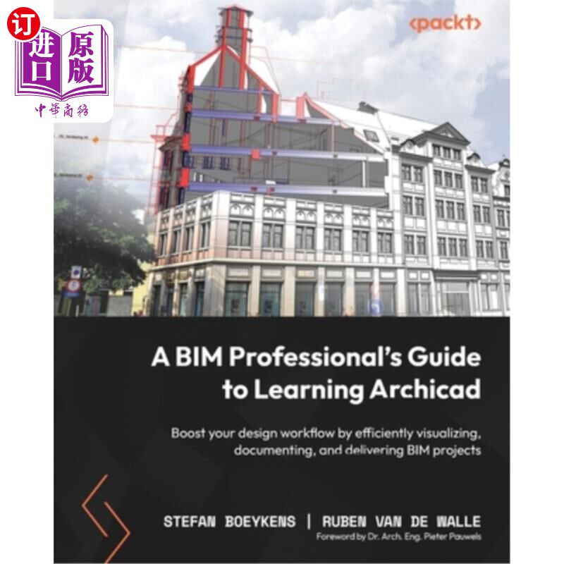 海外直订A BIM Professional's Guide to Learning Archicad: Boost your design workflow by e BIM专业人员学习A