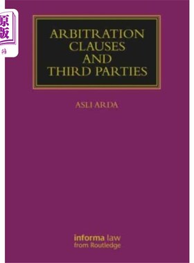 海外直订Arbitration Clauses and Third Parties 仲裁条款和第三方
