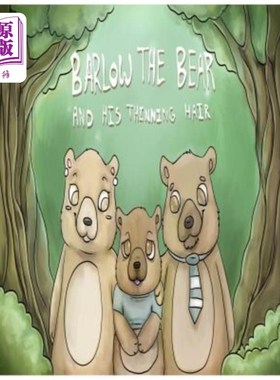 海外直订医药图书Barlow the Bear and his Thinning Hair 熊巴洛和他稀疏的头发