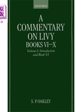 海外直订Commentary on Livy, Books VI-X: Volume I: Introd... 李维评注，第六至十卷:第一卷:引言和第六卷