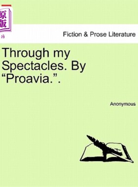 海外直订Through My Spectacles. by 