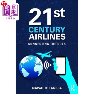 海外直订21st Century Airlines: Connecting the Dots 21世纪航空:串连点点滴滴