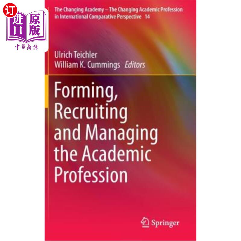 海外直订Forming, Recruiting and Managing the Academic Profession 学术专业的形成、招聘与管理