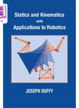 海外直订Statics and Kinematics with Applications to Robotics 静力学与运动学及其在机器人技术中的应用