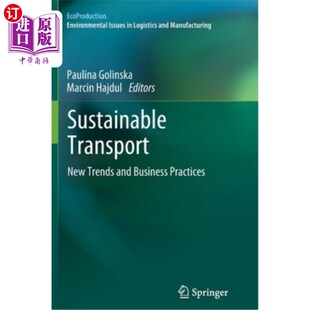 Trends and Business 海外直订Sustainable 可持续交通 New Practices 新趋势和商业实践 Transport