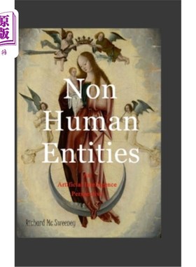 海外直订Non Human Entities: An Artificial Intelligence Perspective 非人类实体：人工智能视角