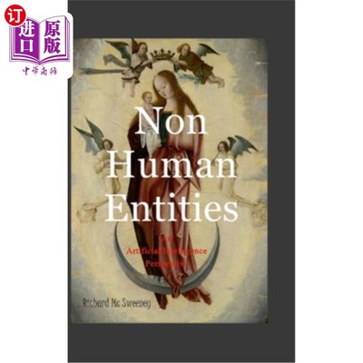 海外直订Non Human Entities: An Artificial Intelligence Perspective 非人类实体：人工智能视角