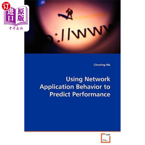 海外直订Using Network Application Behavior to Predict Performance 使用应用程序行为预测性能