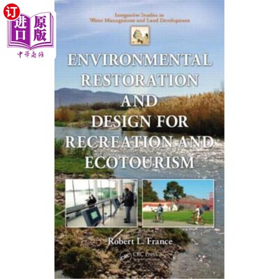 海外直订Environmental Restoration and Design for Recreation and Ecotourism 休闲与生态旅游的环境修复与设计