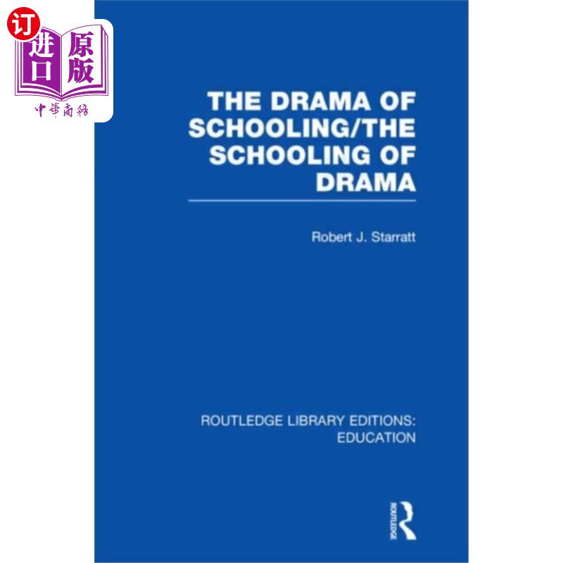 海外直订Drama of Schooling: The Schooling of Drama 戏剧教育:戏剧教育