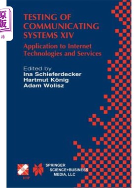 海外直订Testing of Communicating Systems XIV: Application to Internet Technologies and S 通信系统测试十四:互联网技术和