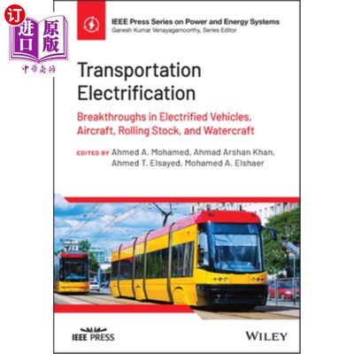 海外直订Transportation Electrification: Breakthroughs in Electrified Vehicles, Aircraft, 交通电气化:电动汽车、飞机