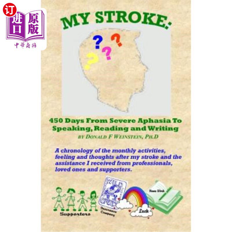 海外直订医药图书My Stroke: 450 Days From Severe Aphasia Speaking, Reading, and Writing 我的中风:从严重的失语症开始