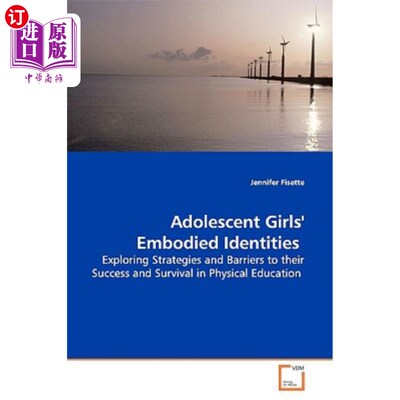海外直订Adolescent Girls' Embodied Identities 少女的人格特征