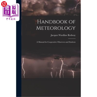 海外直订Handbook of Meteorology: A Manual for Cooperative Observers and Students 气象学手册:合作观测者和学生手册