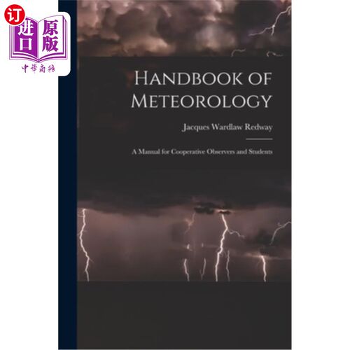 海外直订Handbook of Meteorology: A Manual for Cooperative Observers and Students 气象学手册:合作观测者和学生手册