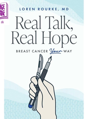 预售 真话 真希望 以你的方式面对乳腺癌 英文原版 Real Talk Real Hope Breast Cancer Your Way Loren Rourke【中商原版】
