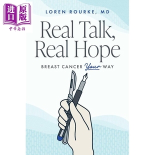预售 Talk Way Hope Breast 方式 英文原版 Rourke 中商原版 以你 面对乳腺癌 Real Your Cancer Loren 真希望 真话