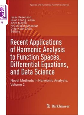 海外直订Recent Applications of Harmonic Analysis to Function Spaces, Differential Equati 调和分析在函数空间、微分方