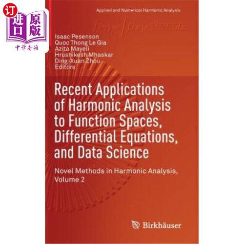 海外直订Recent Applications of Harmonic Analysis to Function Spaces, Differential Equati 调和分析在函数空间、微分方