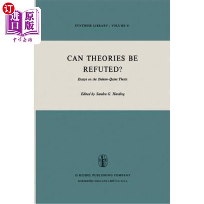 海外直订Can Theories Be Refuted?: Essays on the Duhem-Quine Thesis 理论可以被反驳吗?:杜昂-奎因论题论文集