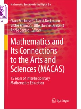 海外直订Mathematics and Its Connections to the Arts and Sciences (Macas): 15 Years of In Mathematic