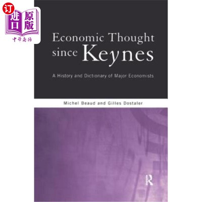海外直订Economic Thought Since Keynes: A History and Dictionary of Major Economists 凯恩斯以来的经济思想:主要经济学