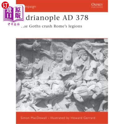 海外直订Adrianople AD 378: The Goths Crush Rome's Legions 公元378年，阿德里安堡：哥特人打败了罗马军团