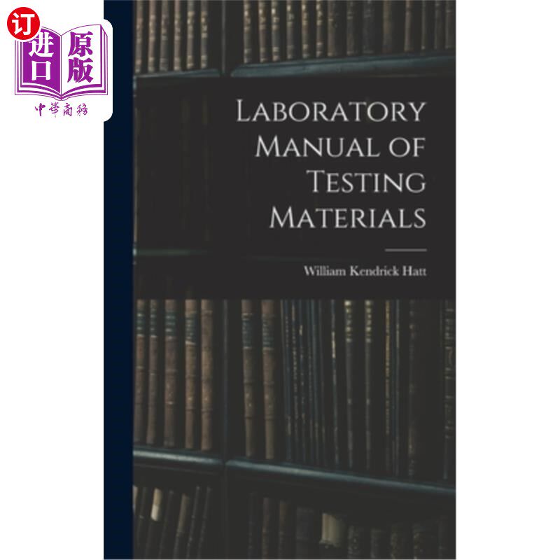 海外直订Laboratory Manual of Testing Materials 实验室测试材料手册