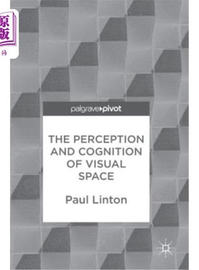 海外直订The Perception and Cognition of Visual Space 视觉空间的知觉与认知