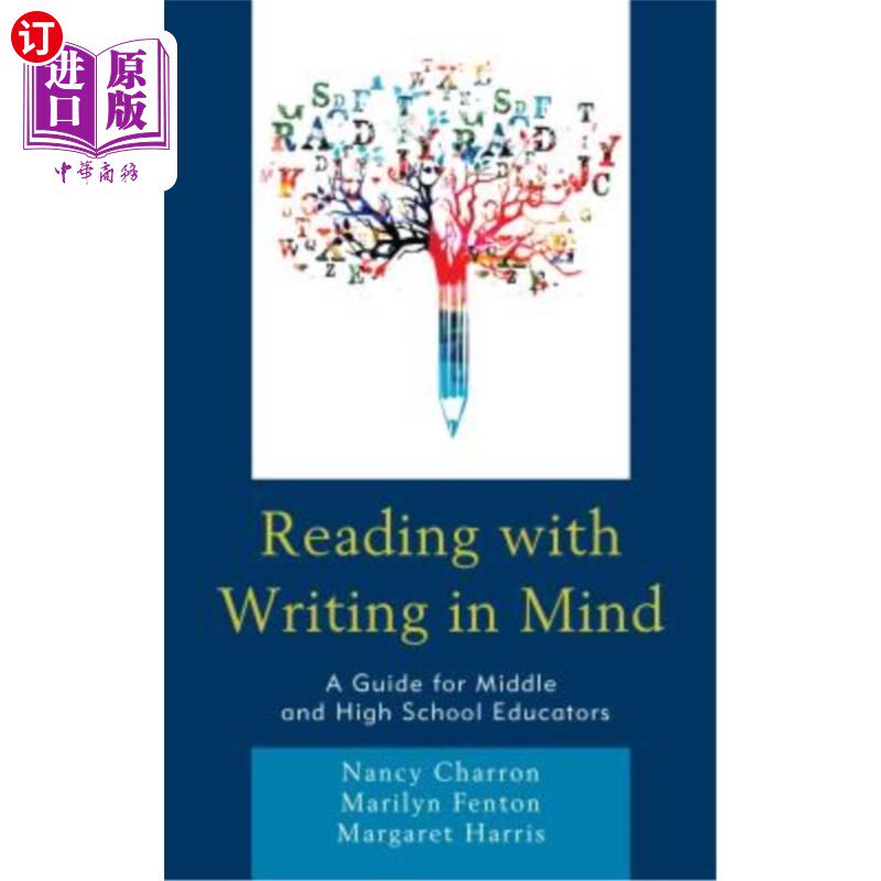 海外直订Reading with Writing in Mind: A Guide for Middle and High School Educators 读写结合：中学教育者指南