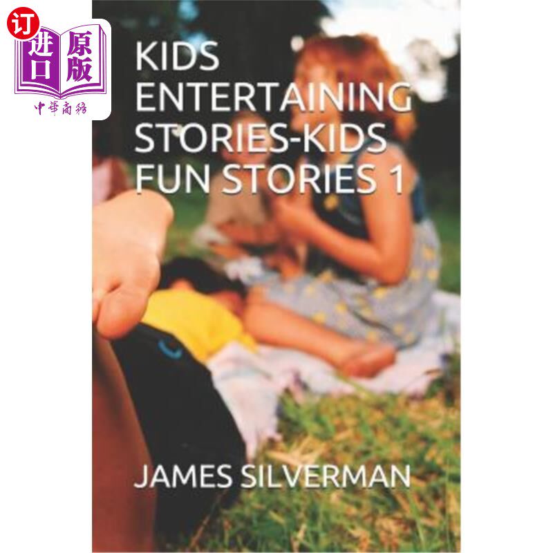 海外直订Kids Entertaining Stories-Kids Fun Stories 1 儿童娱乐故事儿童娱乐故事1