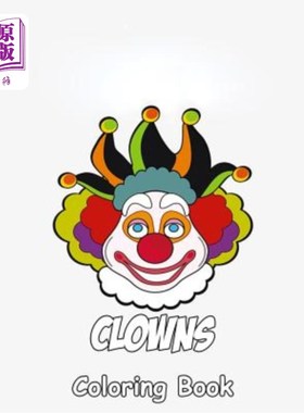 海外直订Clowns Coloring Book: Coloring Book for Kids and Adults with Fun, Easy, and Rela 小丑涂色书:涂色书的孩子和