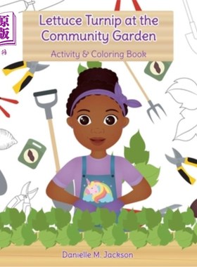 海外直订Lettuce Turnip at the Community Garden: Activity and Coloring Book 社区花园里的莴苣萝卜：活动和配色手册