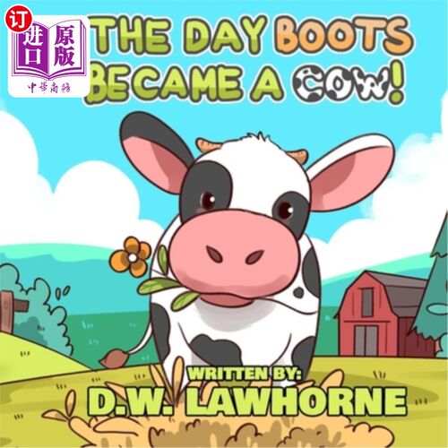 海外直订The Day Boots Became A Cow 靴子变成牛的那一天