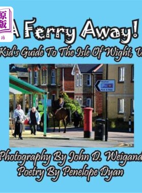 海外直订A Ferry Away! a Kid's Guide to the Isle of Wight, UK 乘渡船离开！英国怀特岛儿童指南