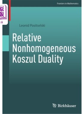 海外直订Relative Nonhomogeneous Koszul Duality 相对非齐次Koszul对偶性