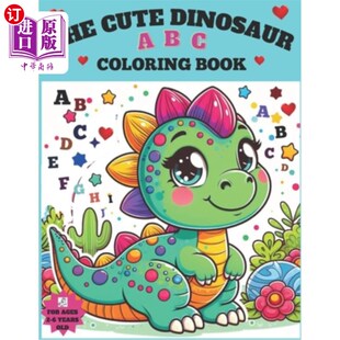 Coloring 恐龙ABC涂色书：一个 可爱 Creative Dinosaur ABC Hands Book 海外直订Cute Joyful and for