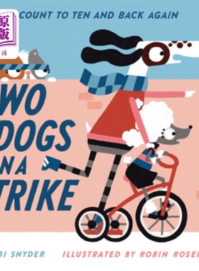 海外直订Two Dogs on a Trike: Count to Ten and Back Again 两只狗骑三轮车:数到十再回来