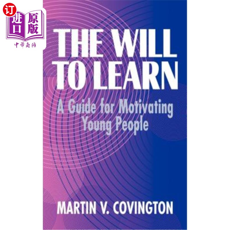 海外直订The Will to Learn: A Guide for Motivating Young People 学习的意愿:激励年轻人的指南