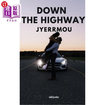 海外直订Down The Highway 高速公路上