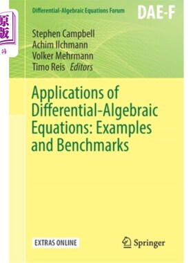 海外直订Applications of Differential-Algebraic Equations: Examples and Benchmarks 微分代数方程的应用:例子和基准